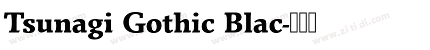 Tsunagi Gothic Blac字体转换
